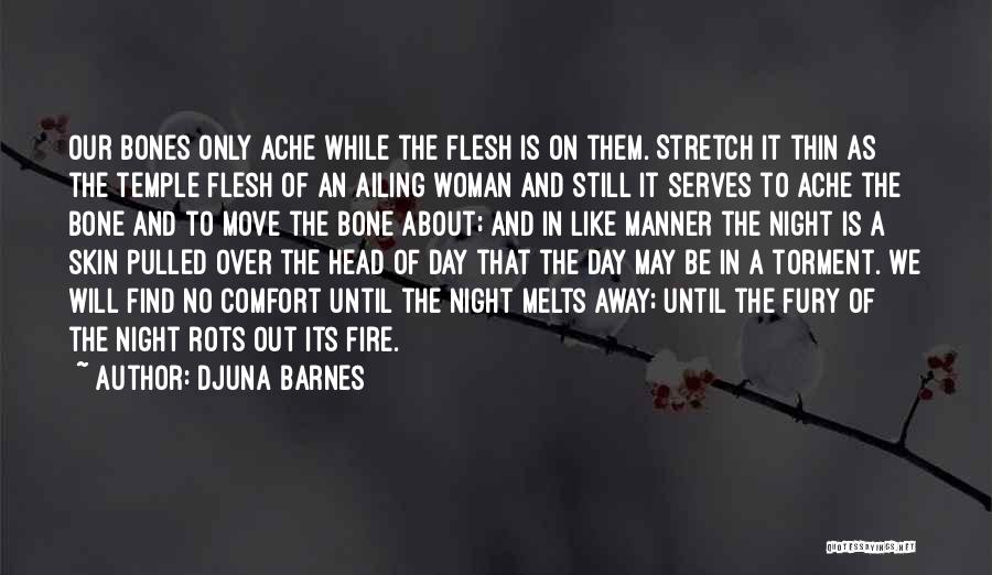 Woman And Fire Quotes By Djuna Barnes