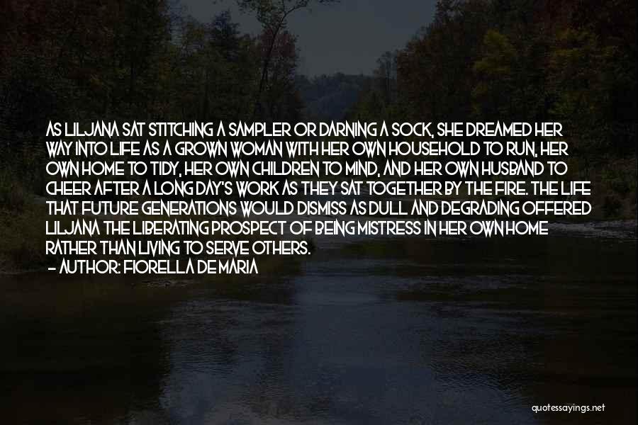 Woman And Fire Quotes By Fiorella De Maria