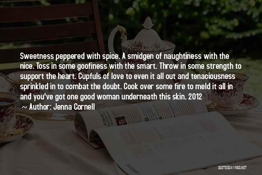 Woman And Fire Quotes By Jenna Cornell