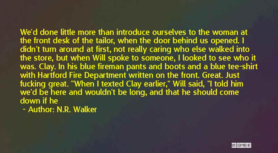 Woman And Fire Quotes By N.R. Walker