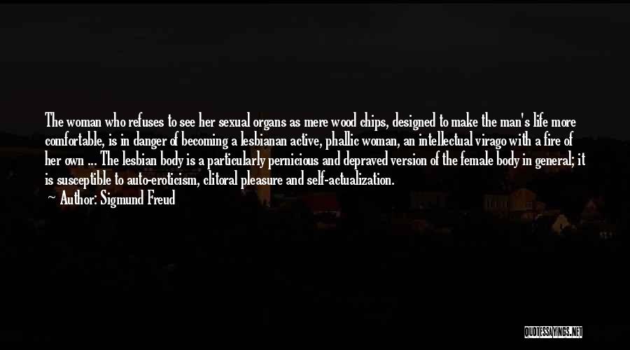Woman And Fire Quotes By Sigmund Freud