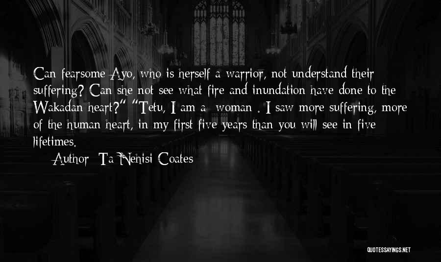 Woman And Fire Quotes By Ta-Nehisi Coates