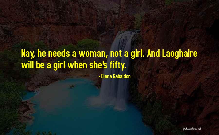 Woman And Girl Quotes By Diana Gabaldon