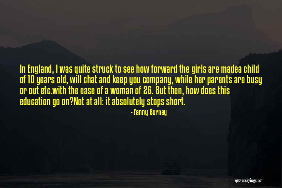 Woman And Girl Quotes By Fanny Burney Woman And Girl Quotes By Fanny Burney