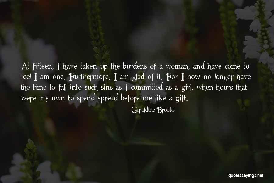 Woman And Girl Quotes By Geraldine Brooks