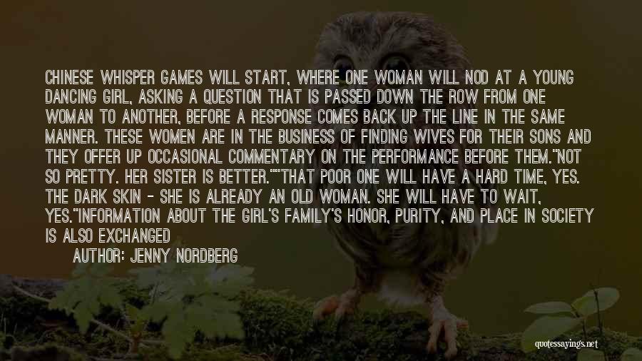 Woman And Girl Quotes By Jenny Nordberg