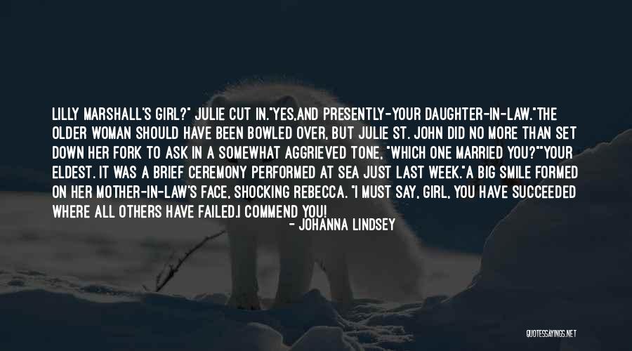 Woman And Girl Quotes By Johanna Lindsey