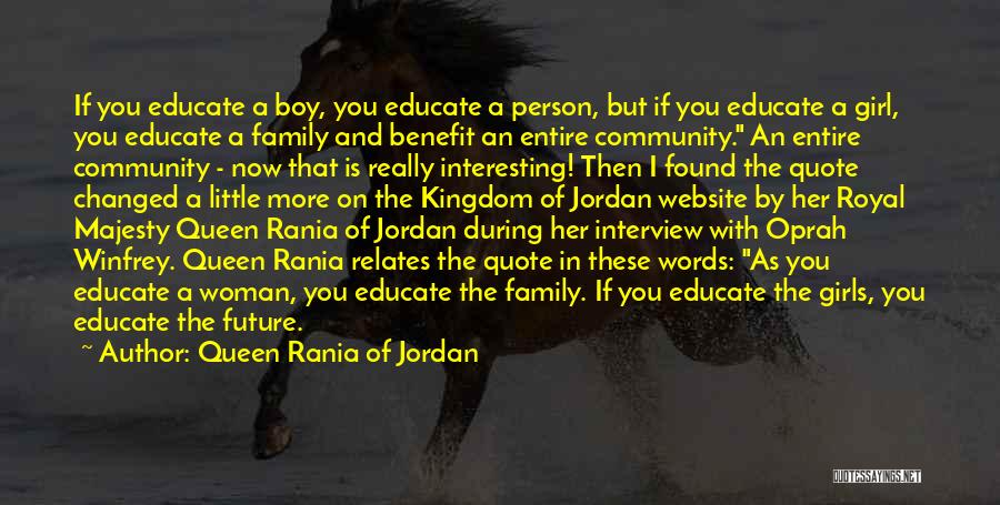 Woman And Girl Quotes By Queen Rania Of Jordan