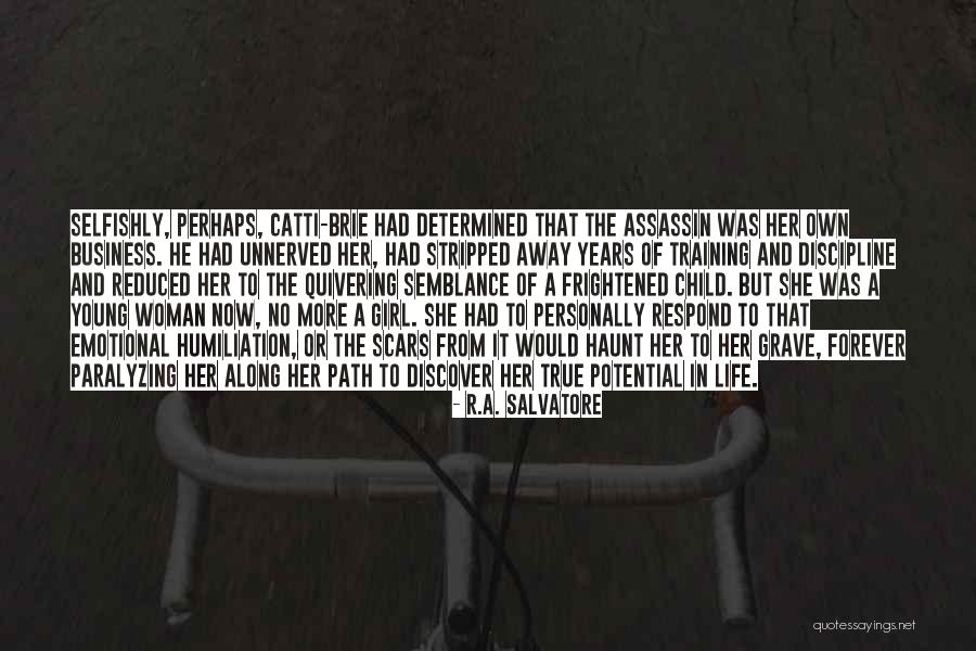 Woman And Girl Quotes By R.A. Salvatore Woman And Girl Quotes By R.A. Salvatore