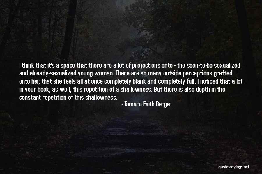 Woman And Girl Quotes By Tamara Faith Berger Woman And Girl Quotes By Tamara Faith Berger