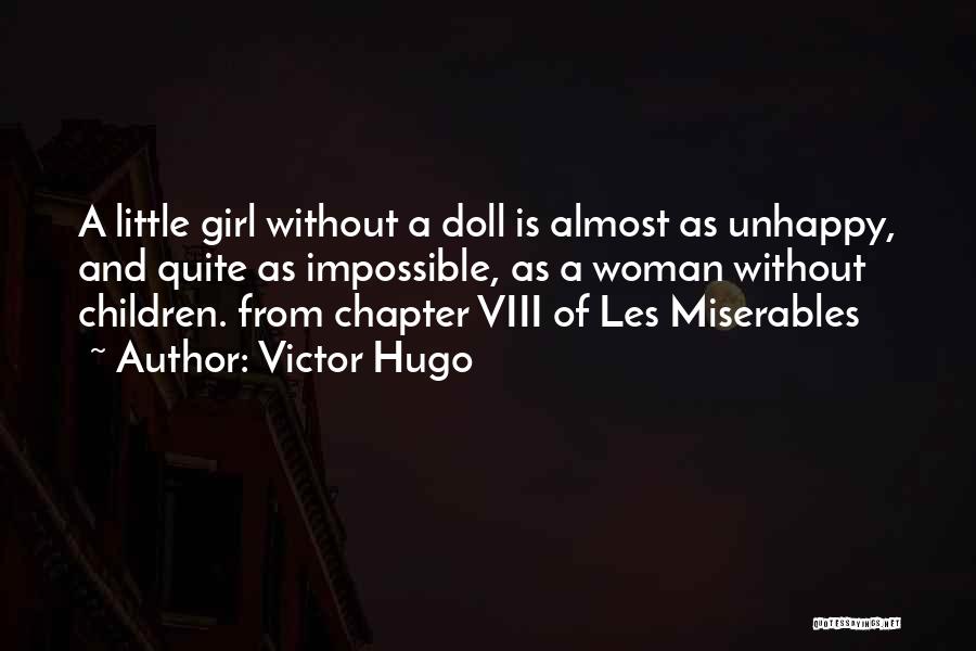 Woman And Girl Quotes By Victor Hugo