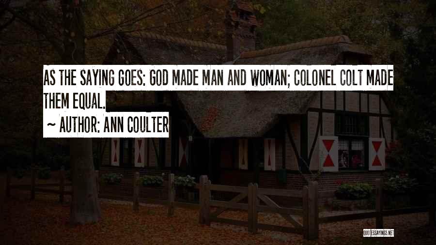 Woman And God Quotes By Ann Coulter