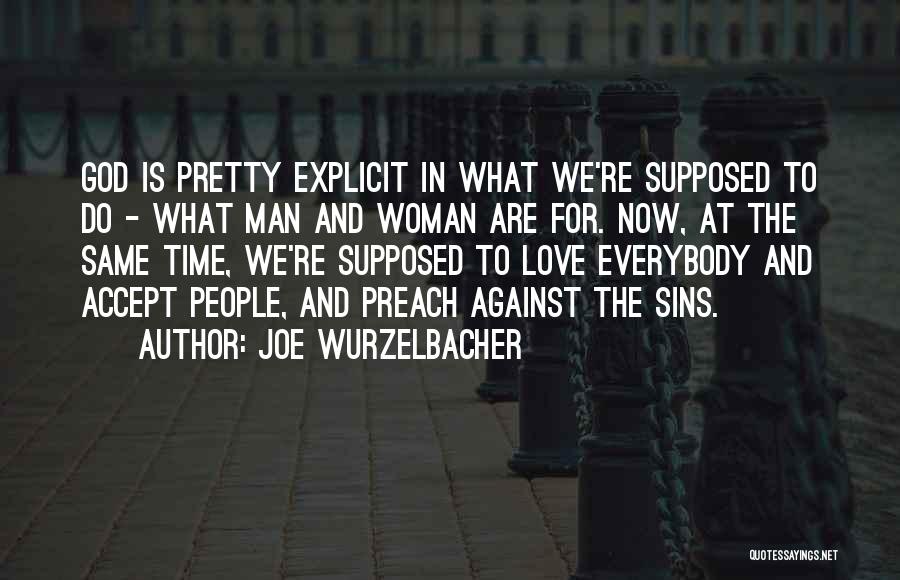 Woman And God Quotes By Joe Wurzelbacher