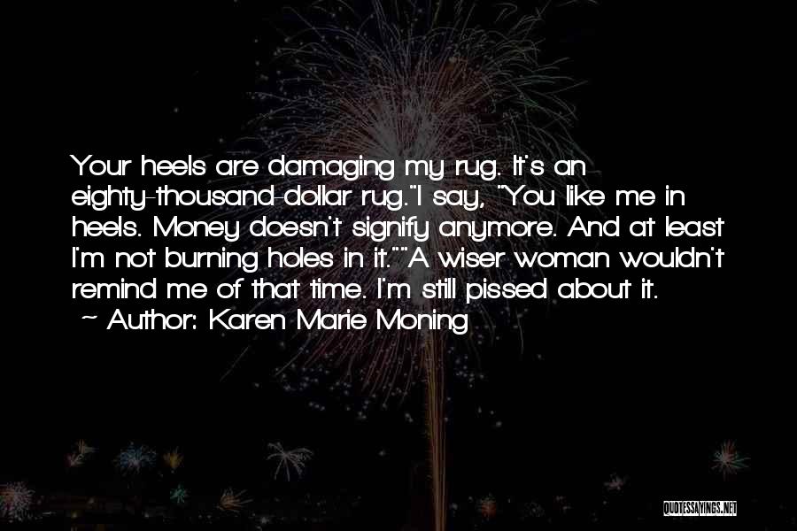 Woman And Heels Quotes By Karen Marie Moning