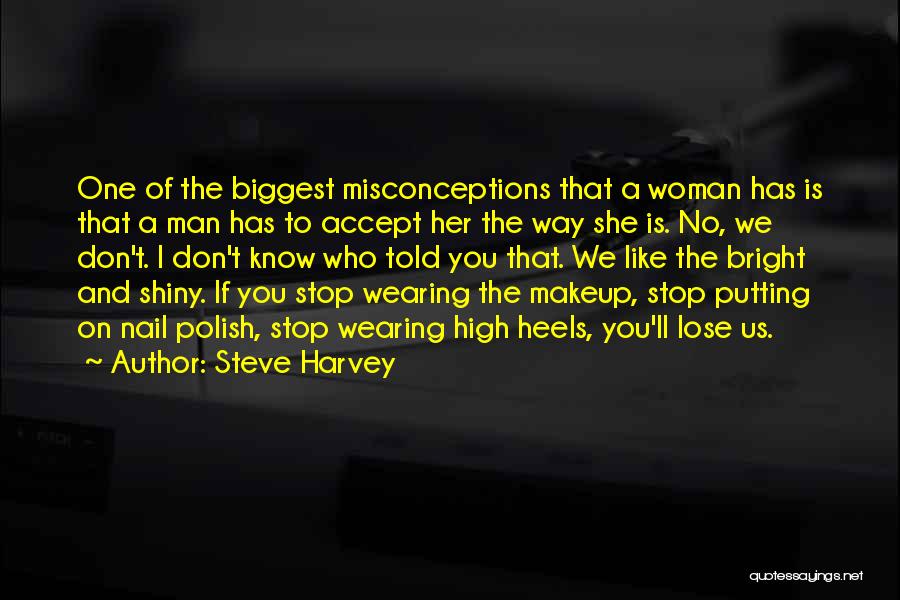 Woman And Heels Quotes By Steve Harvey