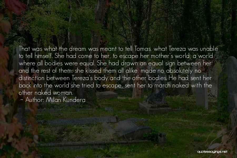 Woman And Mother Quotes By Milan Kundera