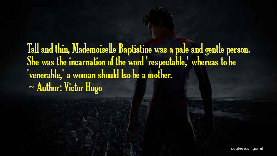 Woman And Mother Quotes By Victor Hugo