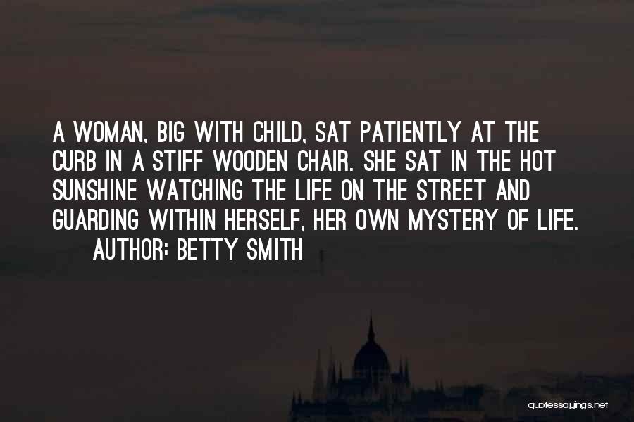 Woman And Mystery Quotes By Betty Smith