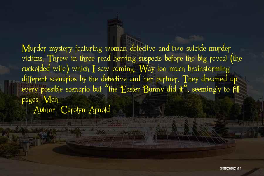 Woman And Mystery Quotes By Carolyn Arnold