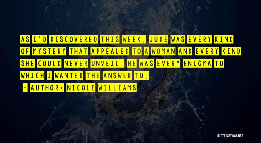 Woman And Mystery Quotes By Nicole Williams