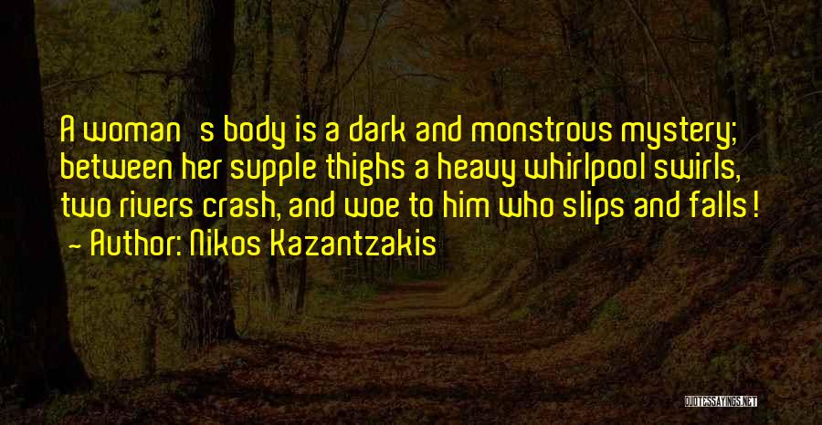 Woman And Mystery Quotes By Nikos Kazantzakis