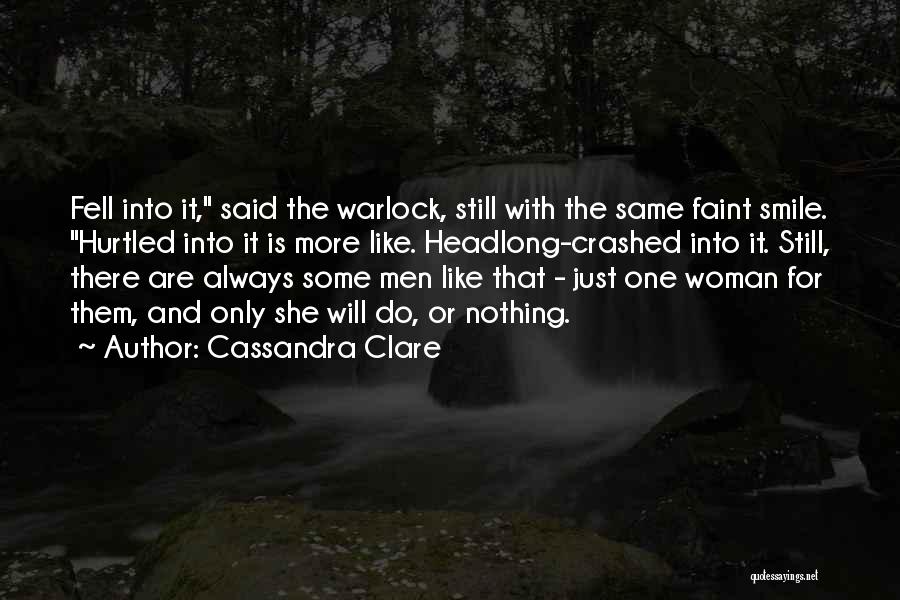 Woman And Smile Quotes By Cassandra Clare