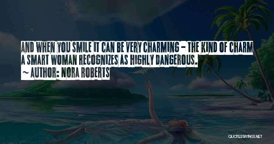 Woman And Smile Quotes By Nora Roberts