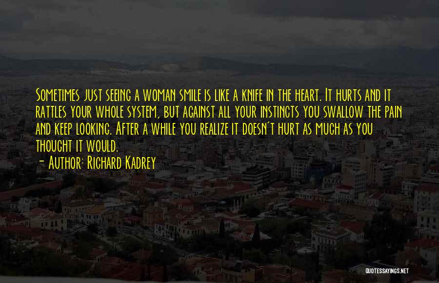 Woman And Smile Quotes By Richard Kadrey