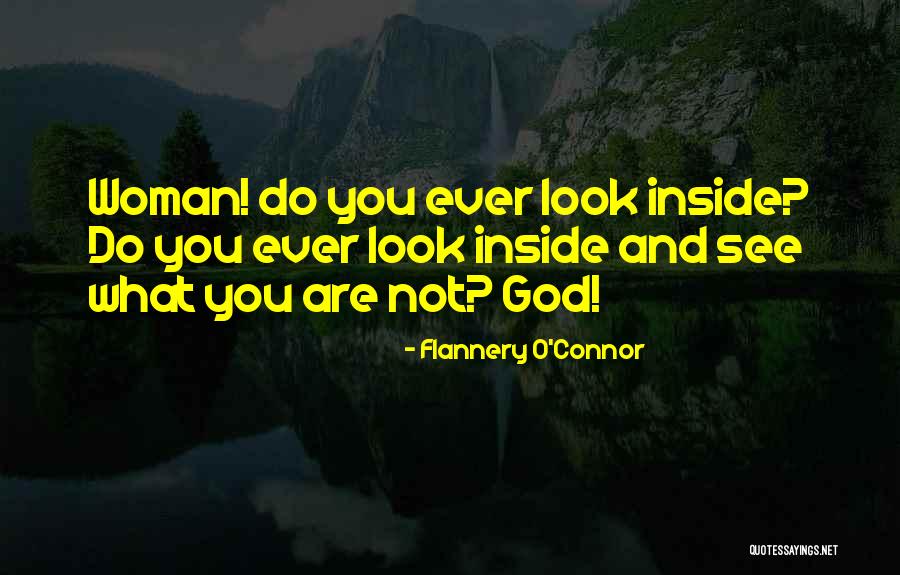 Woman Are Not Quotes By Flannery O'Connor Woman Are Not Quotes By Flannery O'Connor