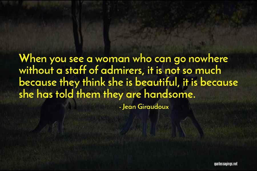 Woman Are Not Quotes By Jean Giraudoux Woman Are Not Quotes By Jean Giraudoux