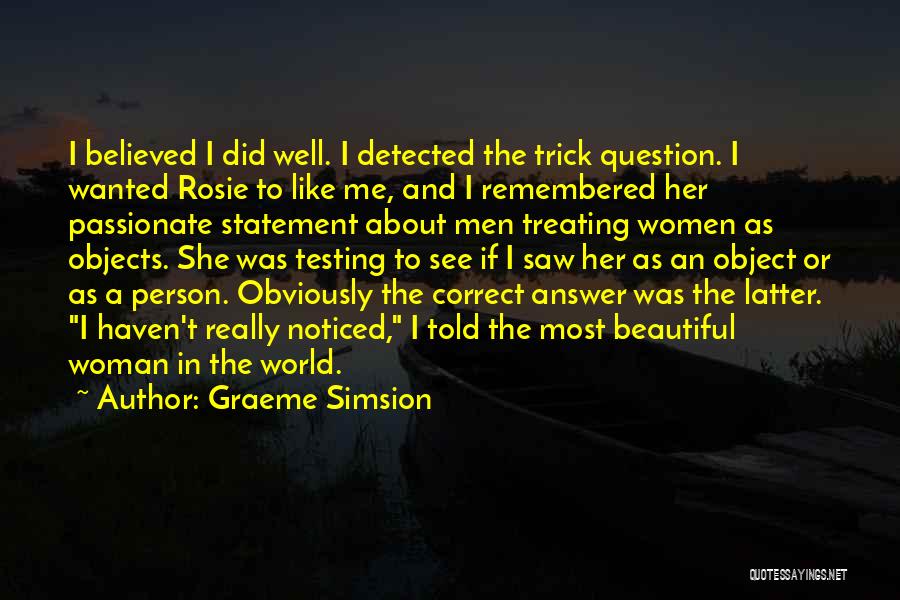 Woman As Object Quotes By Graeme Simsion