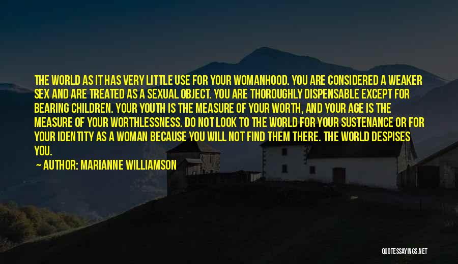 Woman As Object Quotes By Marianne Williamson
