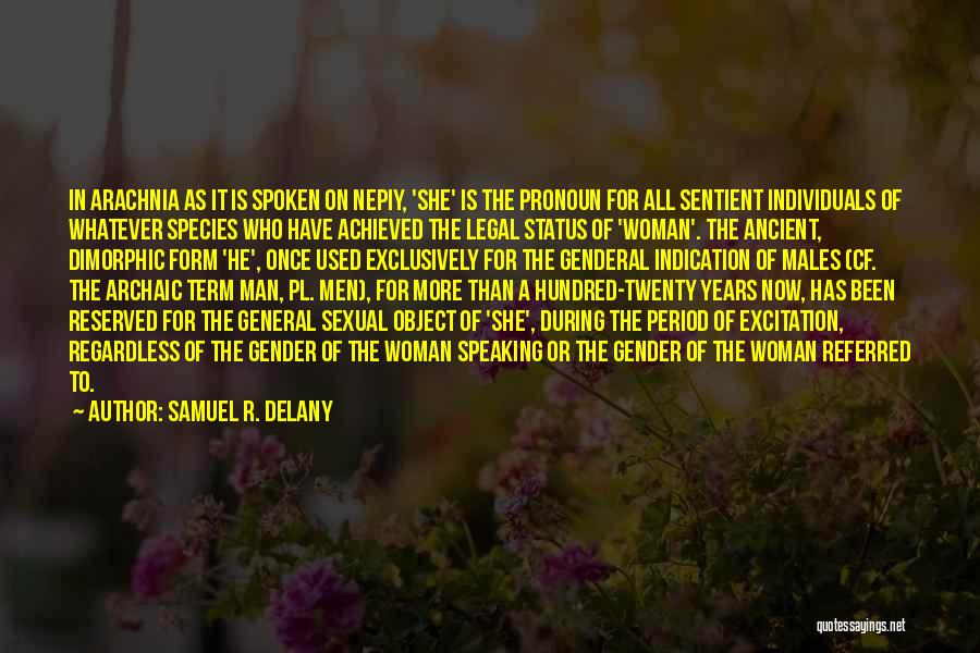 Woman As Object Quotes By Samuel R. Delany