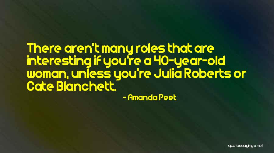 Woman At 40 Quotes By Amanda Peet Woman At 40 Quotes By Amanda Peet