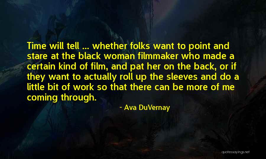 Woman At Point Quotes By Ava DuVernay Woman At Point Quotes By Ava DuVernay