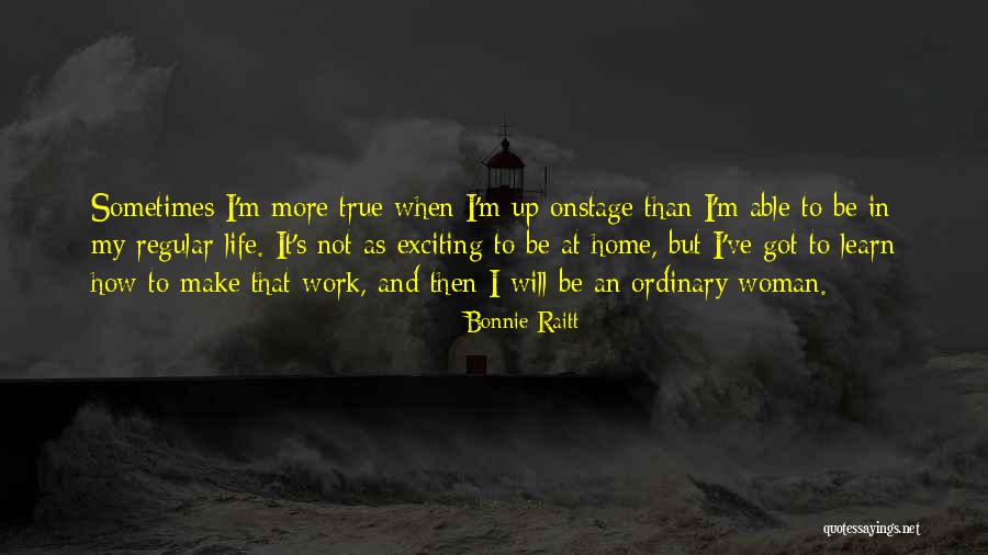 Woman At Work Quotes By Bonnie Raitt Woman At Work Quotes By Bonnie Raitt