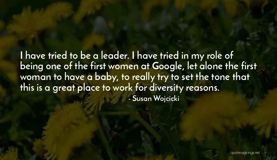 Woman At Work Quotes By Susan Wojcicki Woman At Work Quotes By Susan Wojcicki