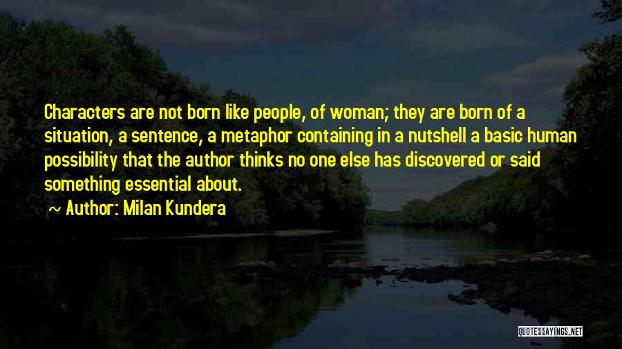 Woman Author Quotes By Milan Kundera