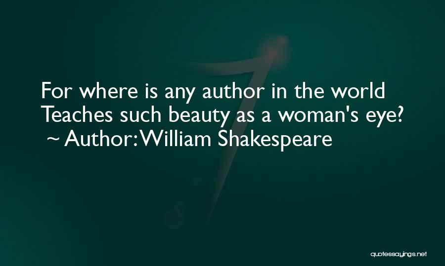 Woman Author Quotes By William Shakespeare