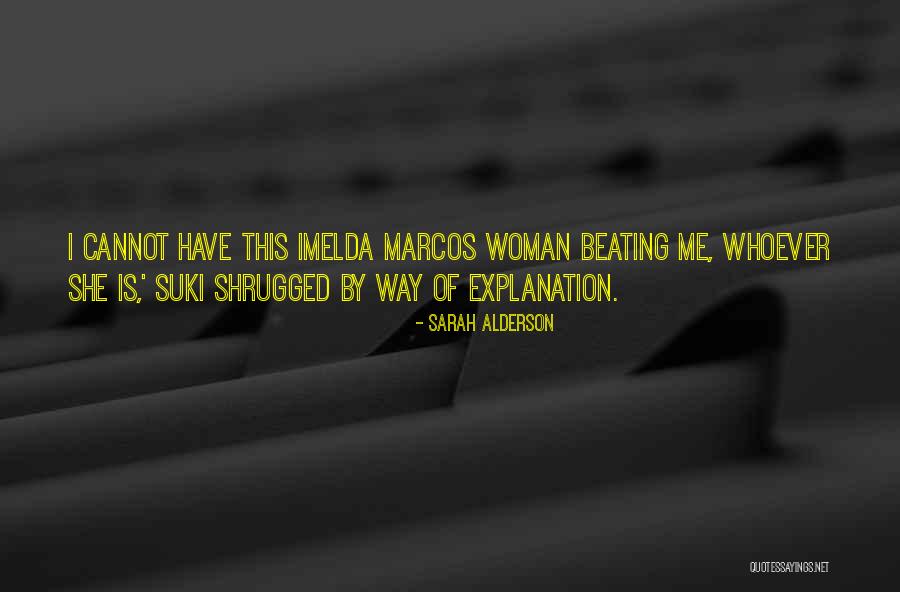 Woman Beating Quotes By Sarah Alderson Woman Beating Quotes By Sarah Alderson