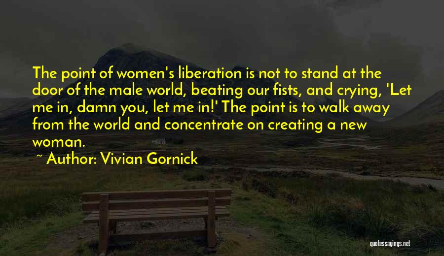 Woman Beating Quotes By Vivian Gornick