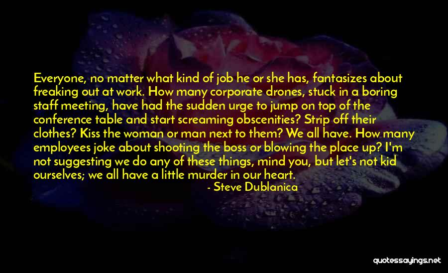 Woman Boss Quotes By Steve Dublanica
