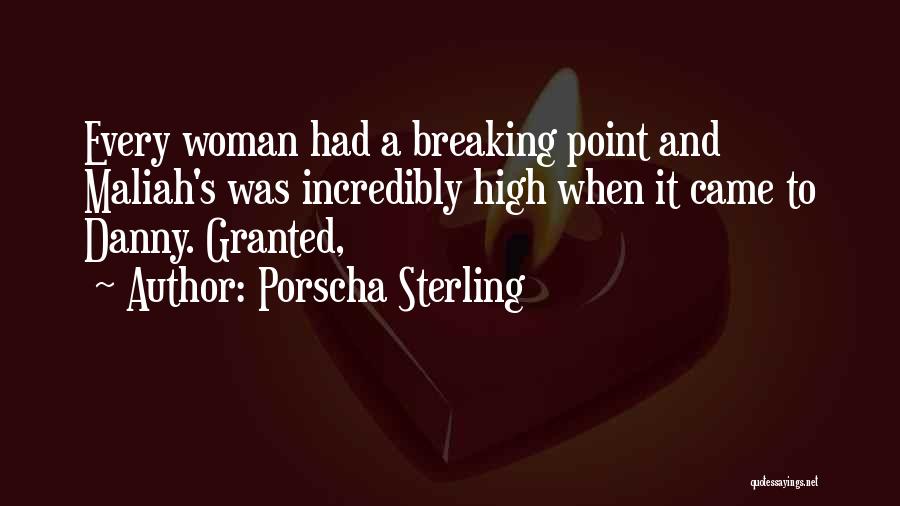 Woman Breaking Point Quotes By Porscha Sterling