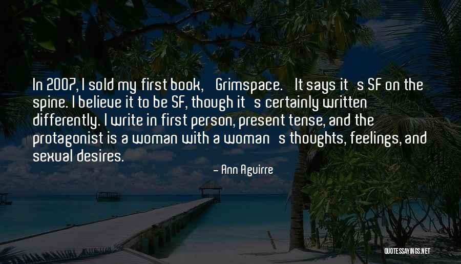 Woman Desires Quotes By Ann Aguirre Woman Desires Quotes By Ann Aguirre