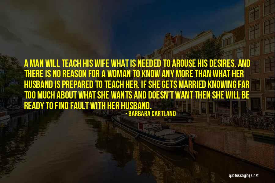 Woman Desires Quotes By Barbara Cartland Woman Desires Quotes By Barbara Cartland