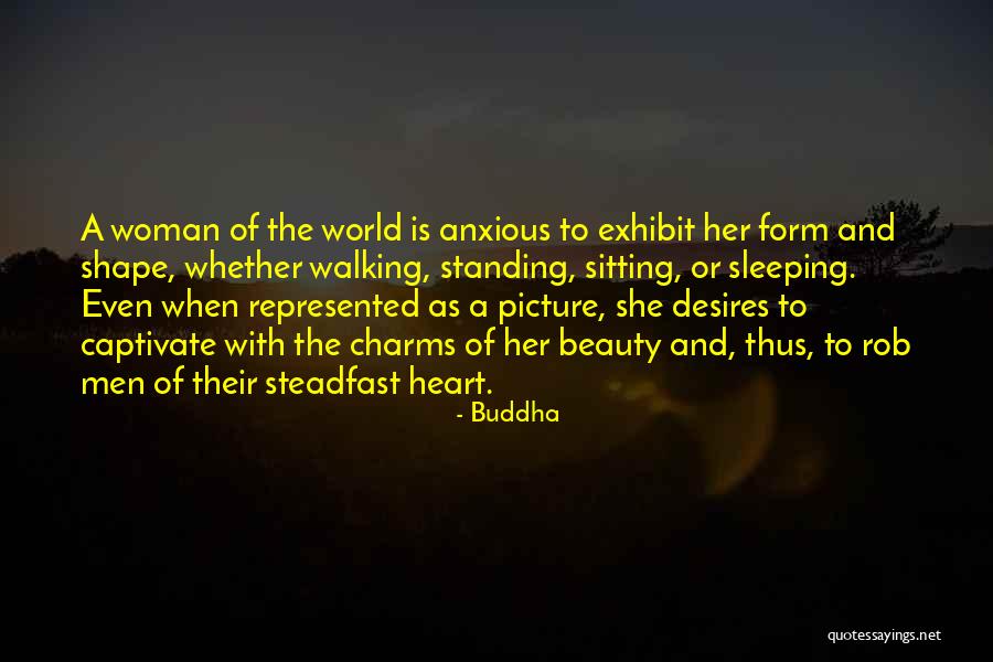 Woman Desires Quotes By Buddha Woman Desires Quotes By Buddha