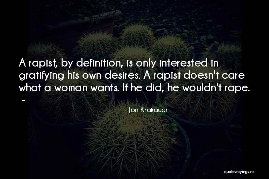 Woman Desires Quotes By Jon Krakauer Woman Desires Quotes By Jon Krakauer