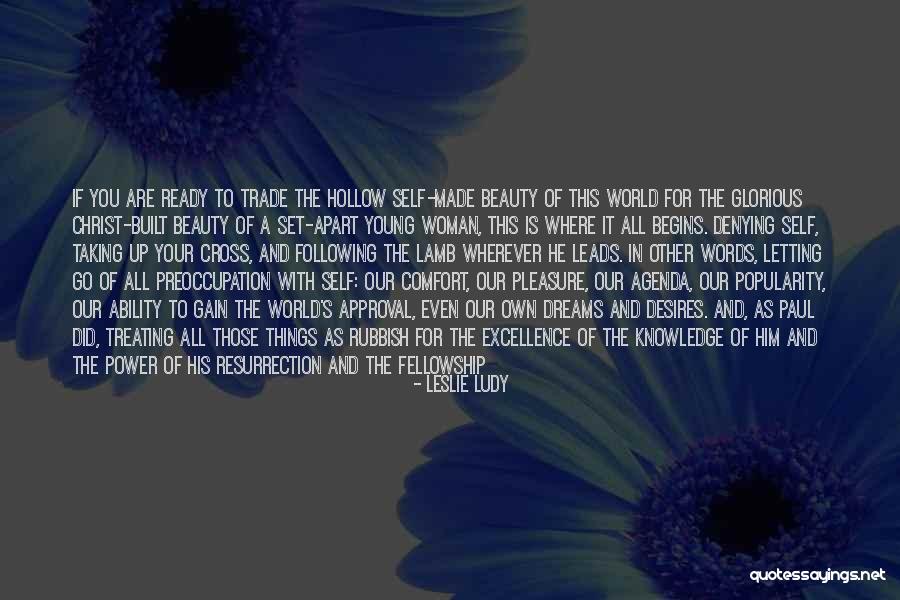 Woman Desires Quotes By Leslie Ludy Woman Desires Quotes By Leslie Ludy
