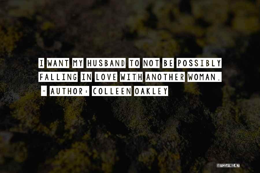 Woman Falling In Love Quotes By Colleen Oakley