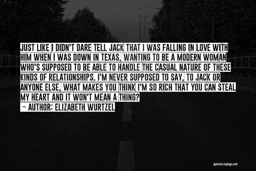 Woman Falling In Love Quotes By Elizabeth Wurtzel